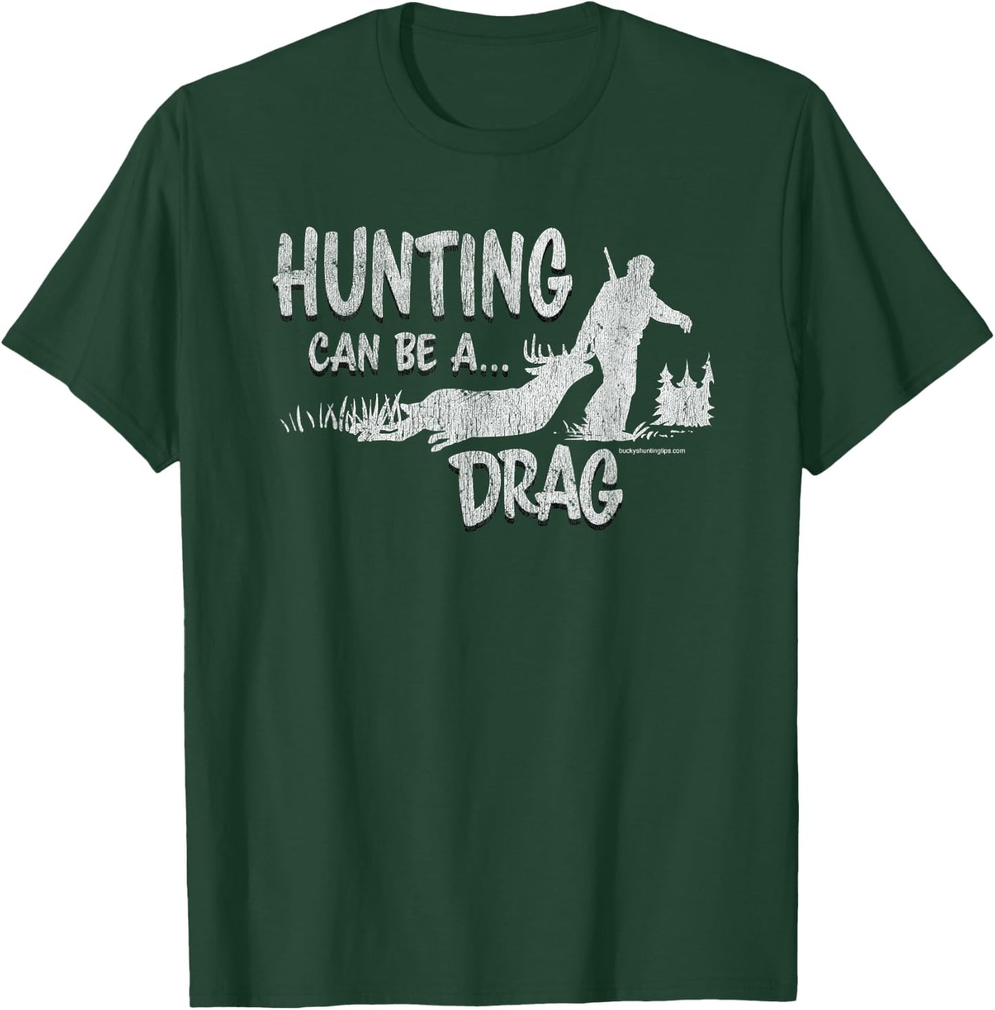 Deer Hunting Can Be A Drag T-Shirt - T-Shirt | Forest