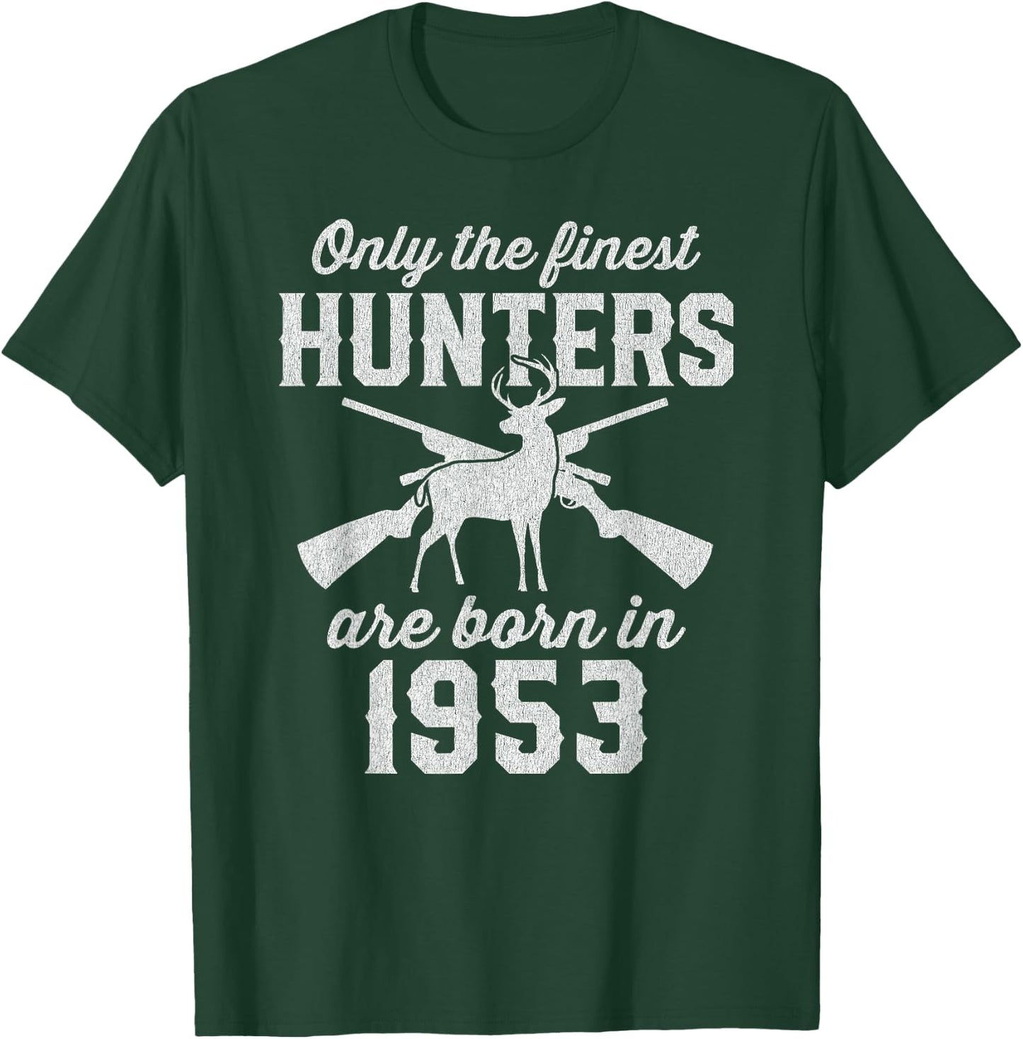 72 Year Old Deer Hunter: Hunting 1953 72nd Birthday T-Shirt - T-Shirt | Forest