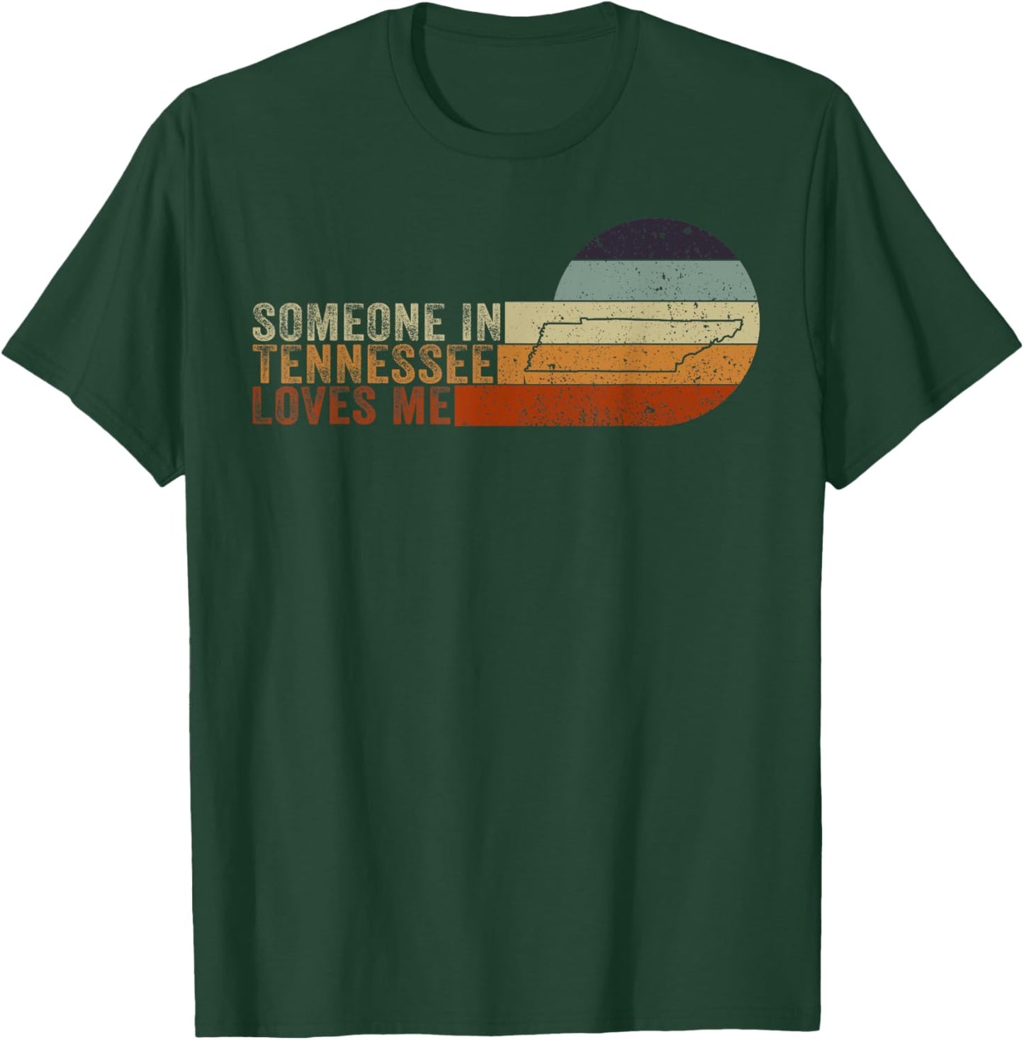 Someone In Tennessee Loves Me Volunteer State T-Shirt - T-Shirt | Forest