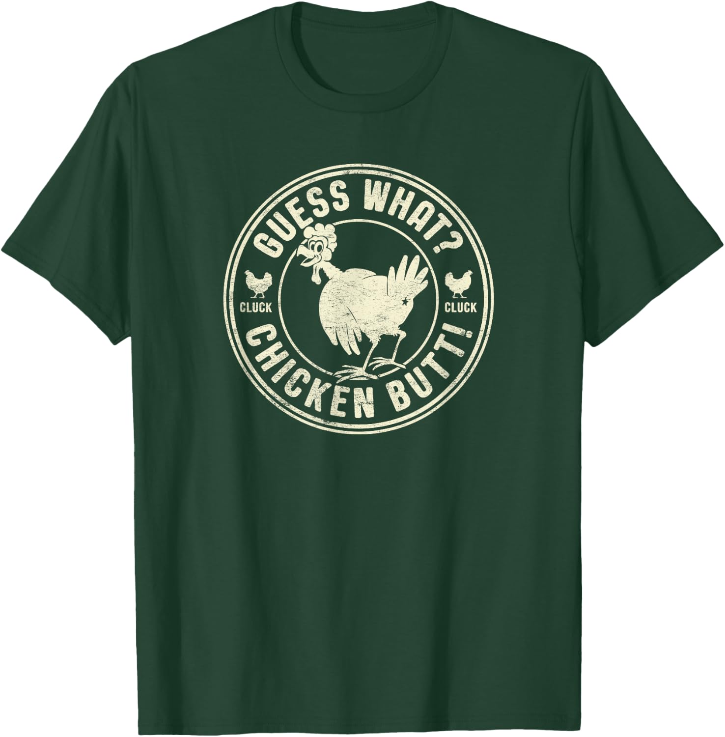 Funny “Guess What? Chicken Butt!” T-Shirt - T-Shirt | Forest