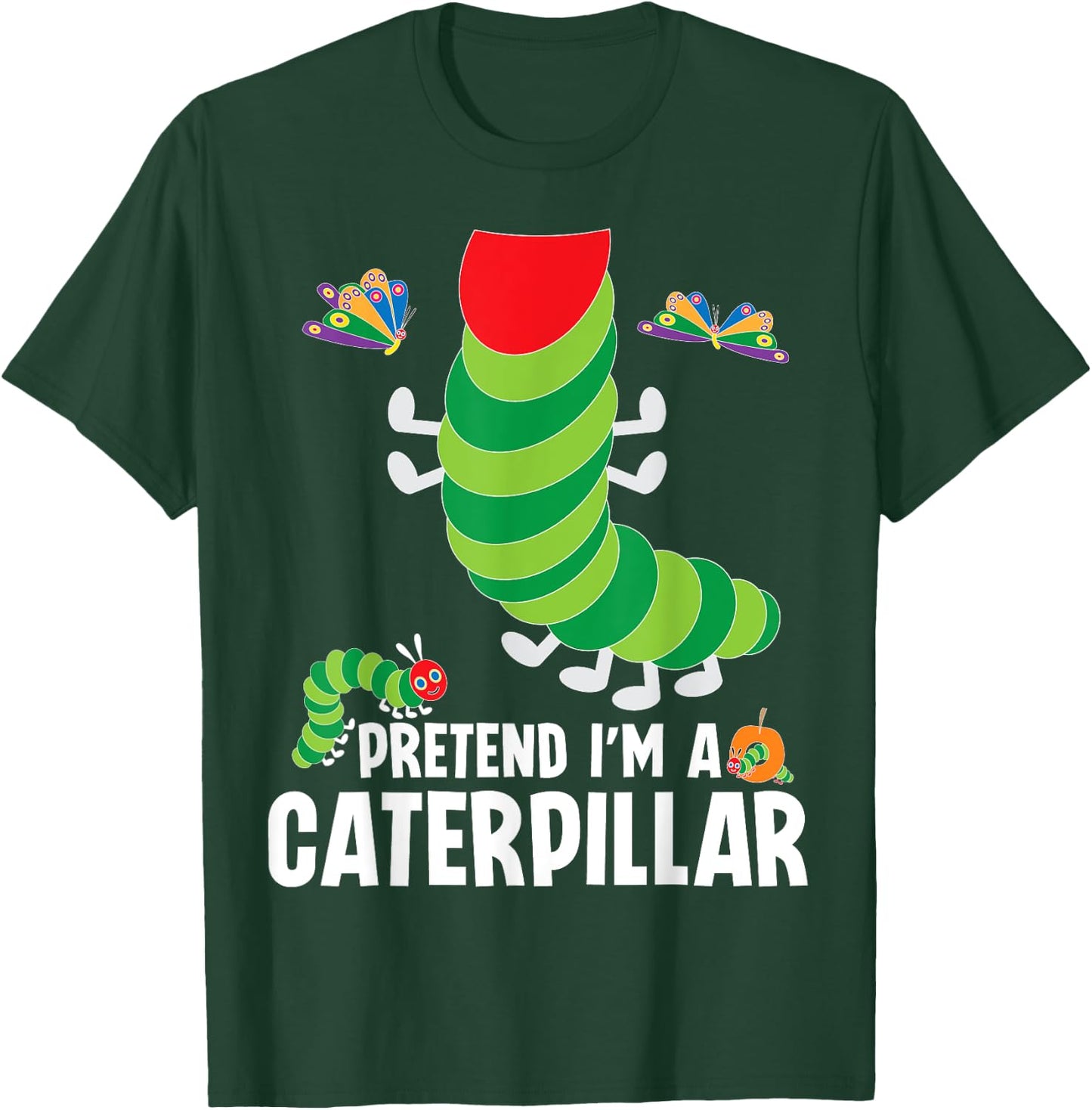 Pretend I'm A Caterpillar Funny Lazy Halloween Costume T-Shirt - T-Shirt | Forest