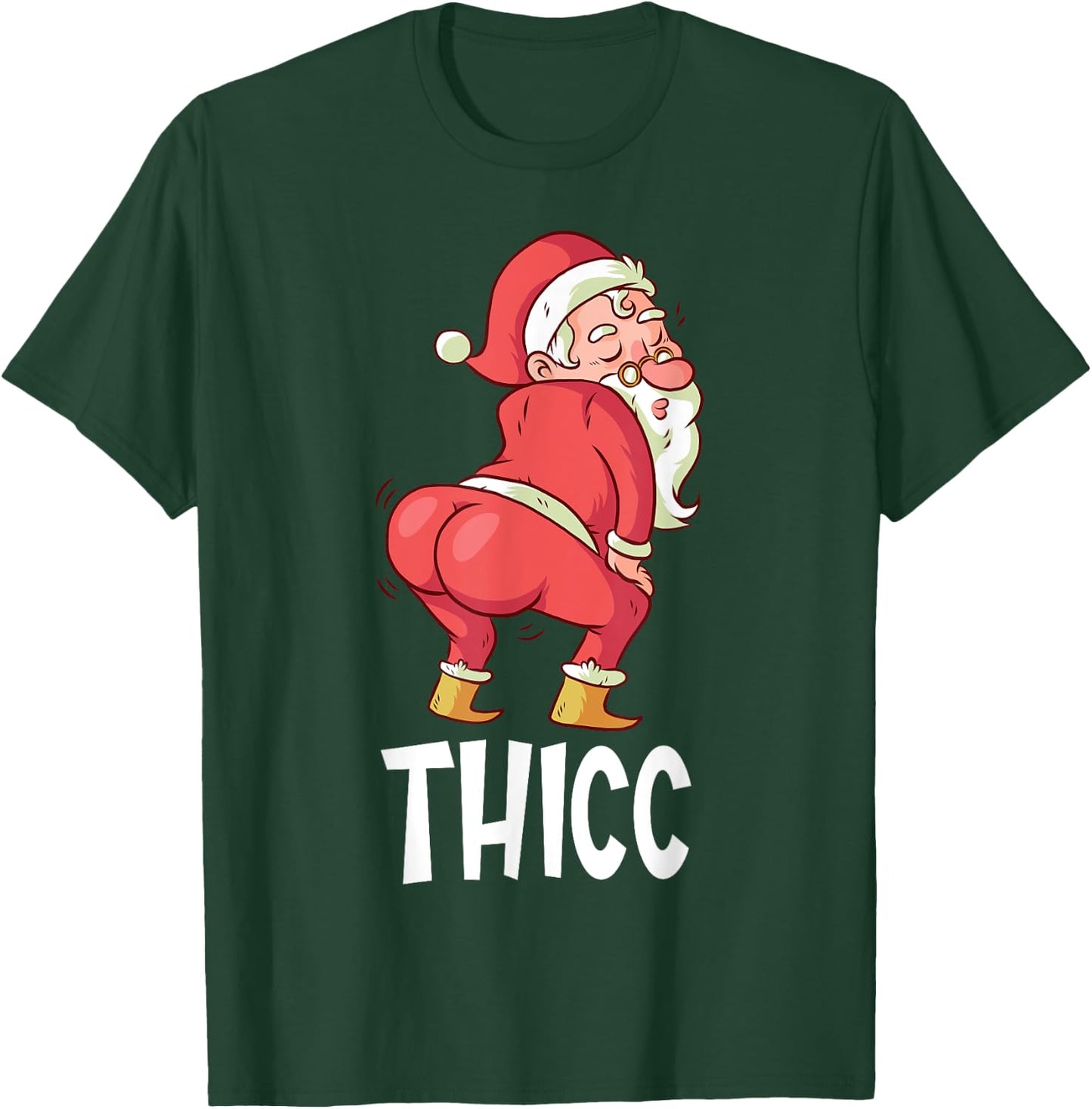 THICC Funny Twerking Santa Claus Christmas T-Shirt - T-Shirt | Forest