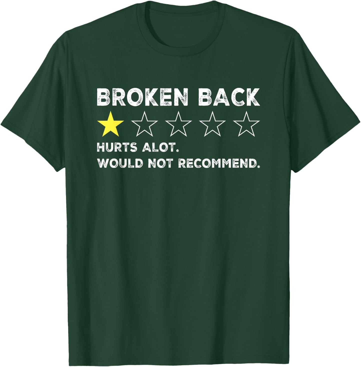 Broken Back Spine Injury Gag Funny Get Well Soon Recovery T-Shirt - T-Shirt | Forest