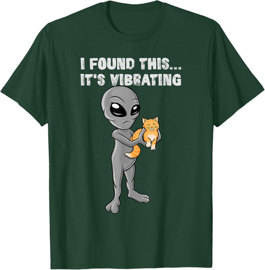 I Found This - It's Vibrating - Cat & Alien Women Girls Kids T-Shirt - T-Shirt | Forest