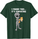 I Found This - It's Vibrating - Cat & Alien Women Girls Kids T-Shirt - T-Shirt | Forest