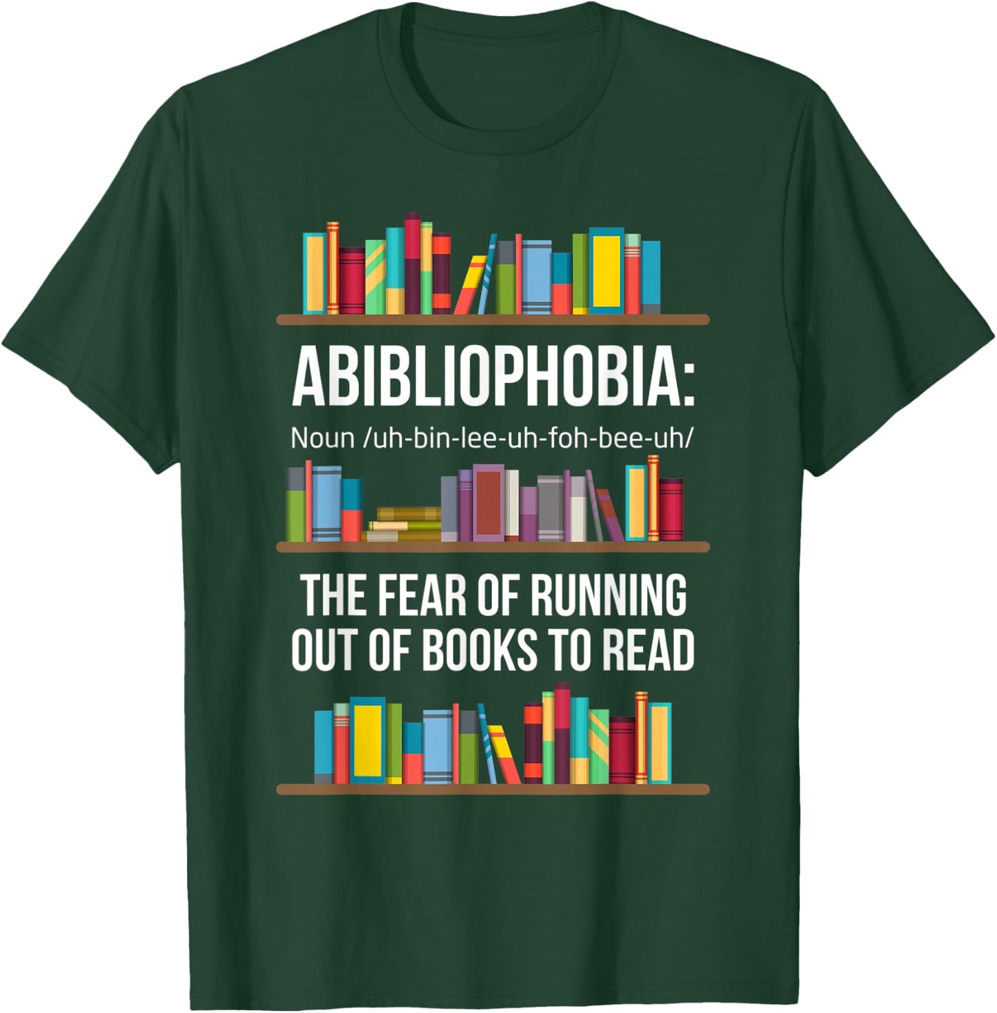 Abibliophobia T-Shirt - T-Shirt | Forest