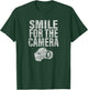 Smile For The Camera T-Shirt - T-Shirt | Forest