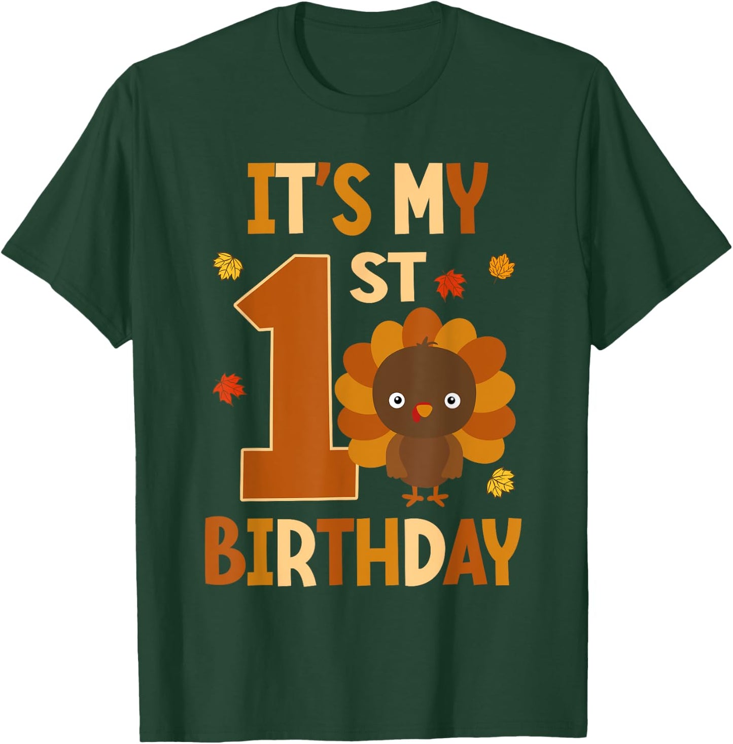 Its My 1st Birthday Turkey Themed First Birthday 1 Yrs Old T-Shirt - T-Shirt | Forest
