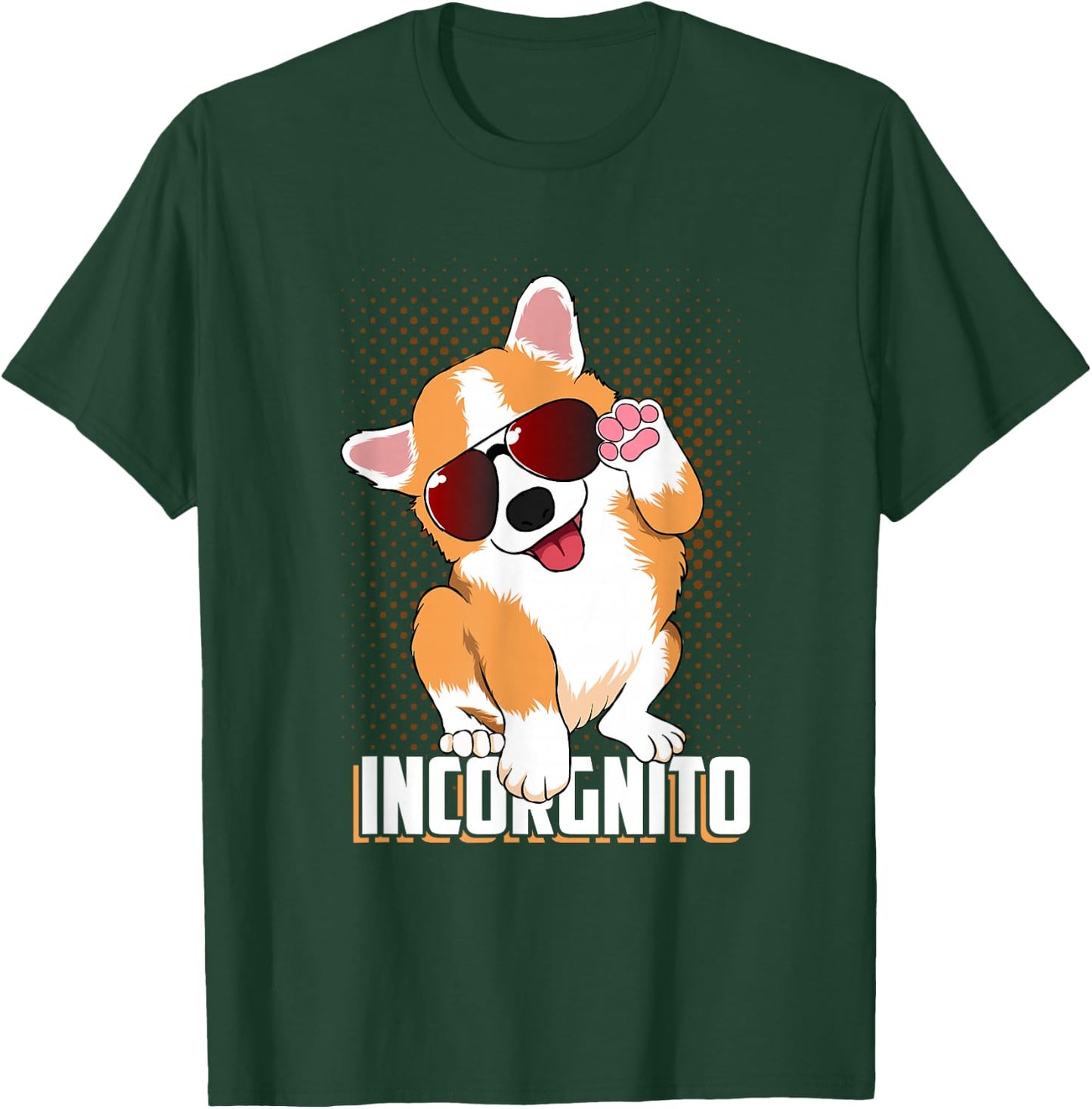 Funny Corgi Incorgnito for Dog and Pet Lovers T-Shirt - T-Shirt | Forest