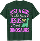 Just A Girl Who Loves Jesus and Dinosaurs Christian Cute T-Shirt - T-Shirt | Forest
