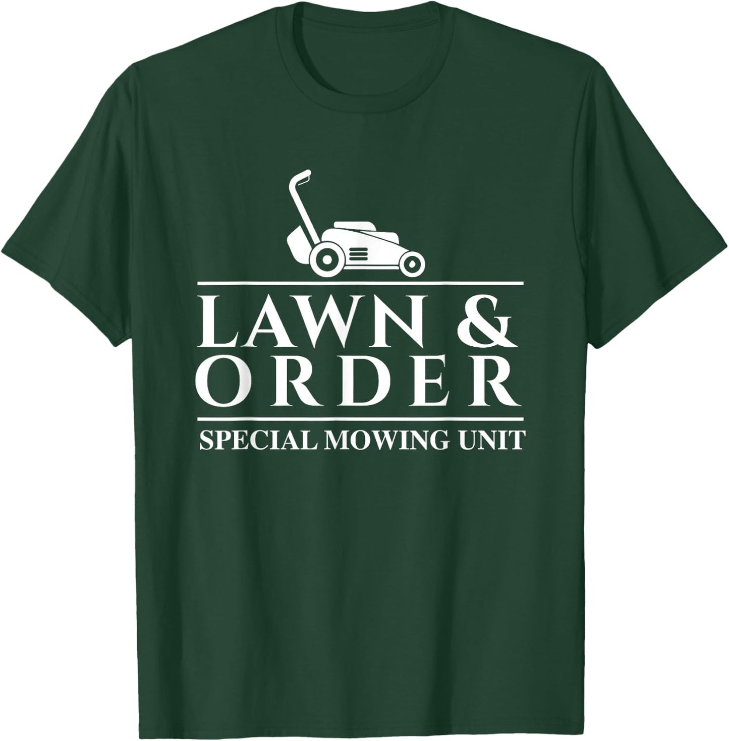 Lawn & Order Special Mowing Unit - Gardening Lawn Mower T-Shirt - T-Shirt | Forest