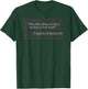 The Only Thing We Have to Fear is Fear Itself Fdr Roosevelt T-Shirt - T-Shirt | Forest