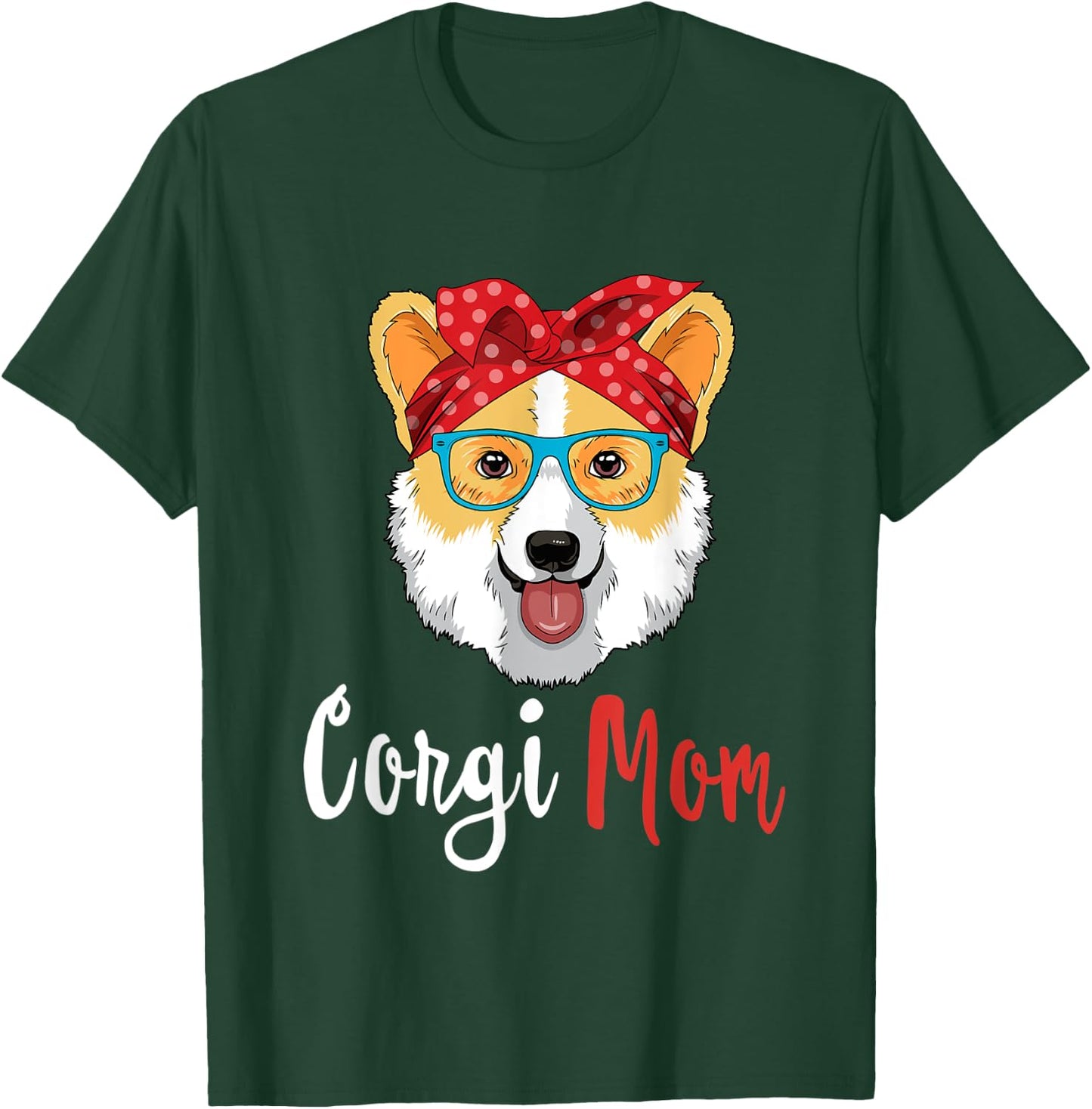 Corgi Mama Shirt Puppy Mom Dog Mama Lover Gift T-Shirt - T-Shirt | Forest