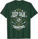 WoW I Can't Keep Calm I'm Tanking Tank Gaming T-Shirt - T-Shirt | Forest