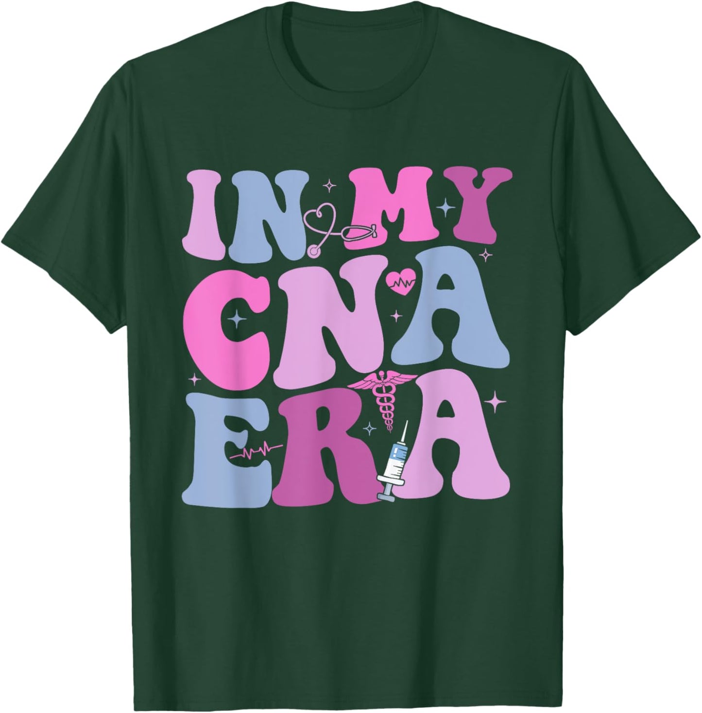 In My CNA Era Funny Groovy CNA Life Nurse Life T-Shirt - T-Shirt | Forest