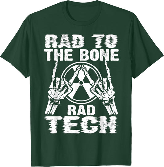 Funny Rad Bone Rad Tech Gift Men Women Cool X-ray Radiology T-Shirt - T-Shirt | Forest