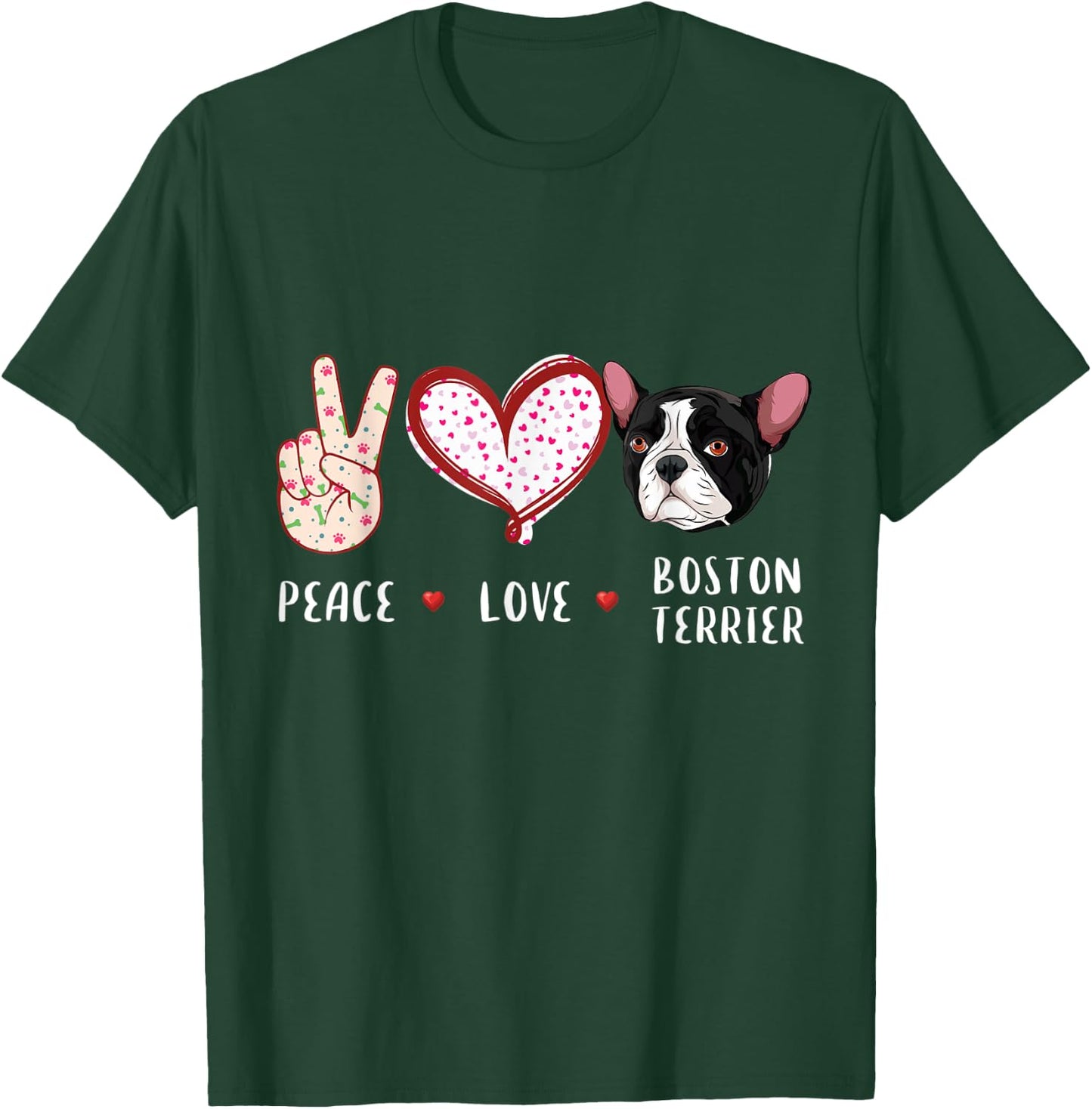 peace love Boston Terrier gift women kids Boston dog T-Shirt - T-Shirt | Forest
