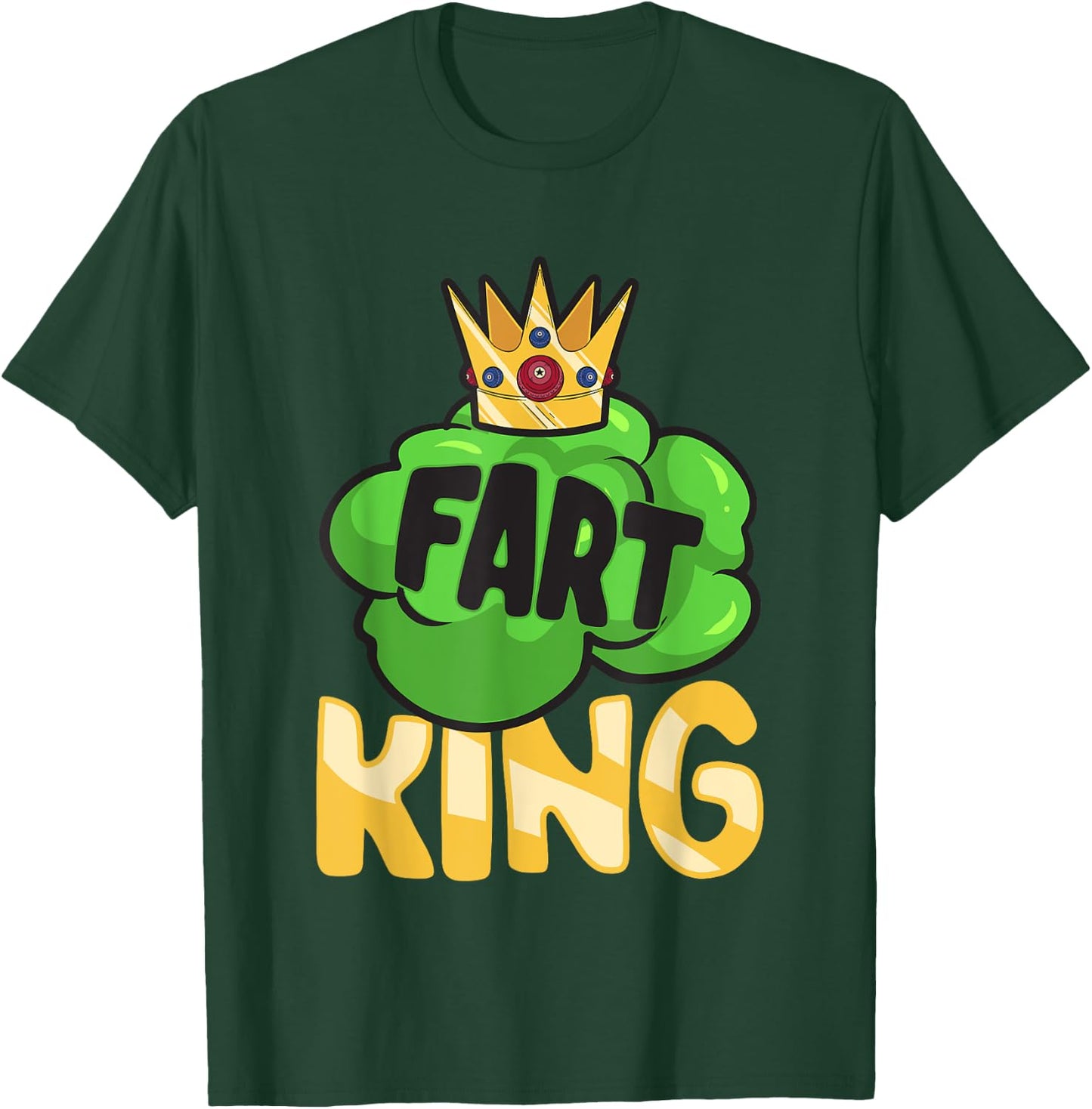Fart King Farter Farting T-Shirt - T-Shirt | Forest