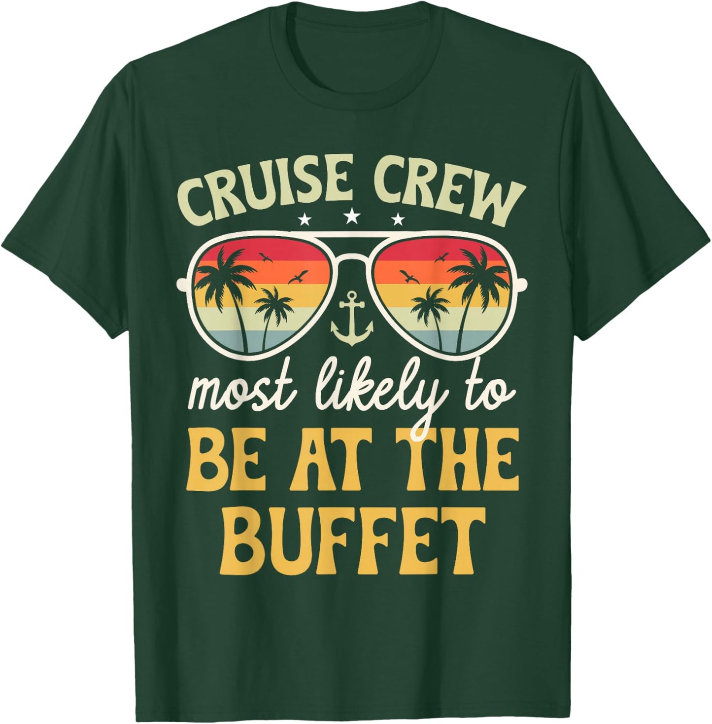 Most Likely To Be At The Buffet Matching Family Cruise 2025 T-Shirt - T-Shirt | Forest