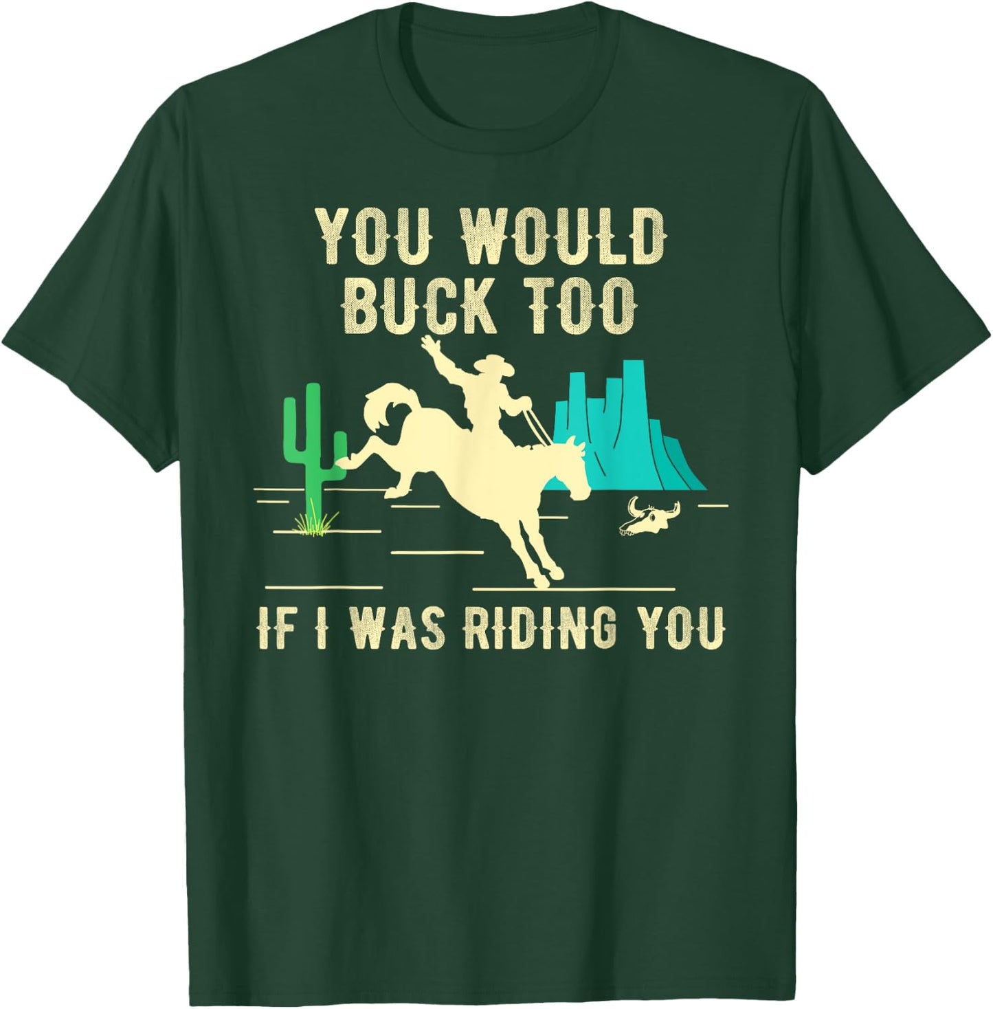 Funny Sexy Cowboy Riding Rodeo Horse Adult Country Western T-Shirt - T-Shirt | Forest