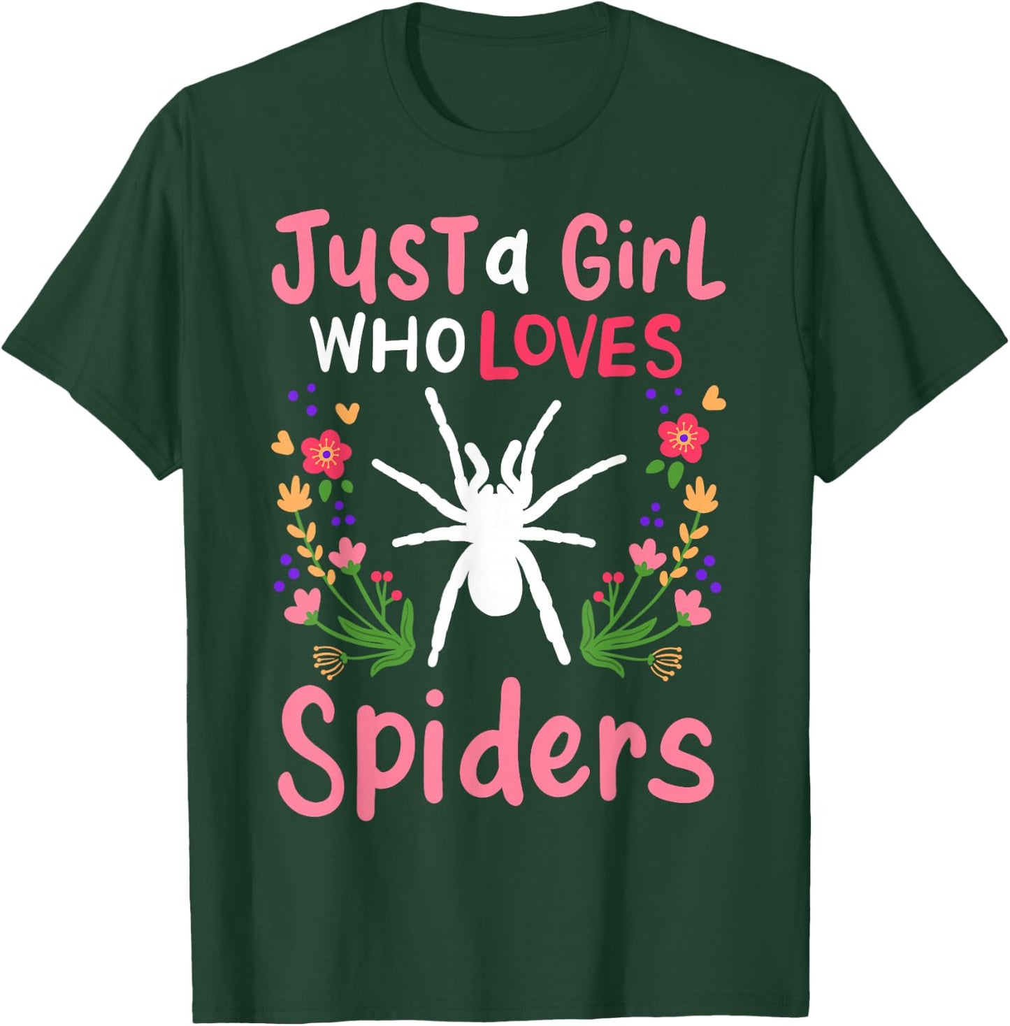 Spider Just A Girl Who Loves Spiders Gift T-Shirt - T-Shirt | Forest