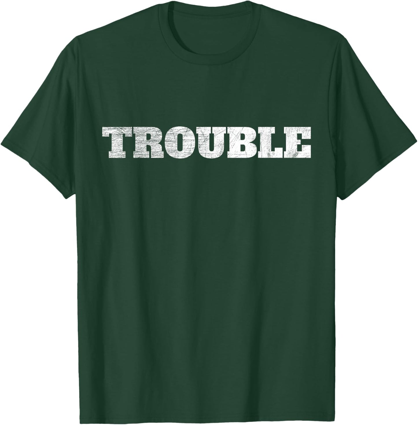 Trouble Saying For Every Crazy Statement Saying Troublemaker T-Shirt - T-Shirt | Forest