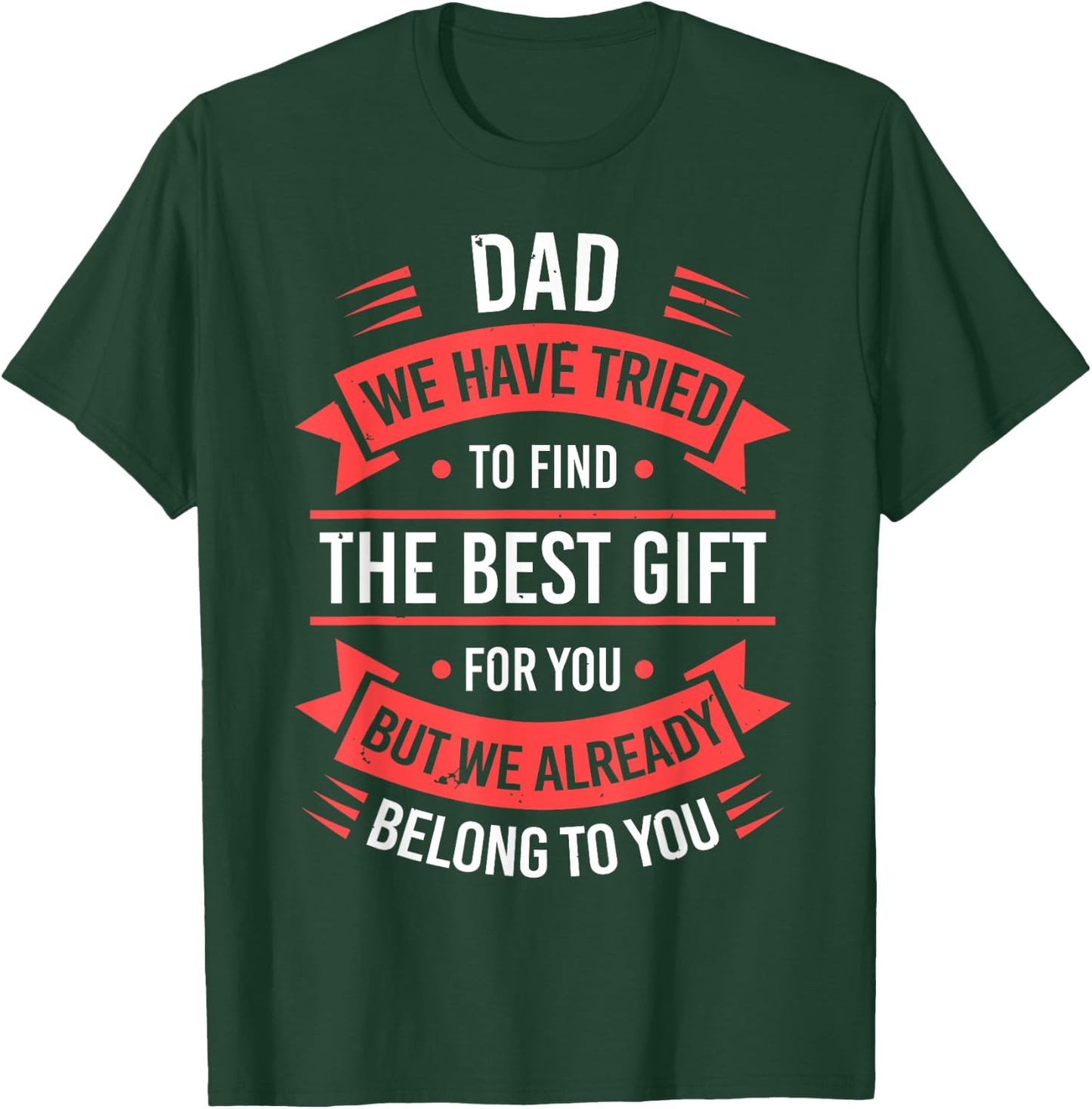 Fathers Day Shirt From Daughters Sons Wife Kids For Daddy T-Shirt - T-Shirt | Forest