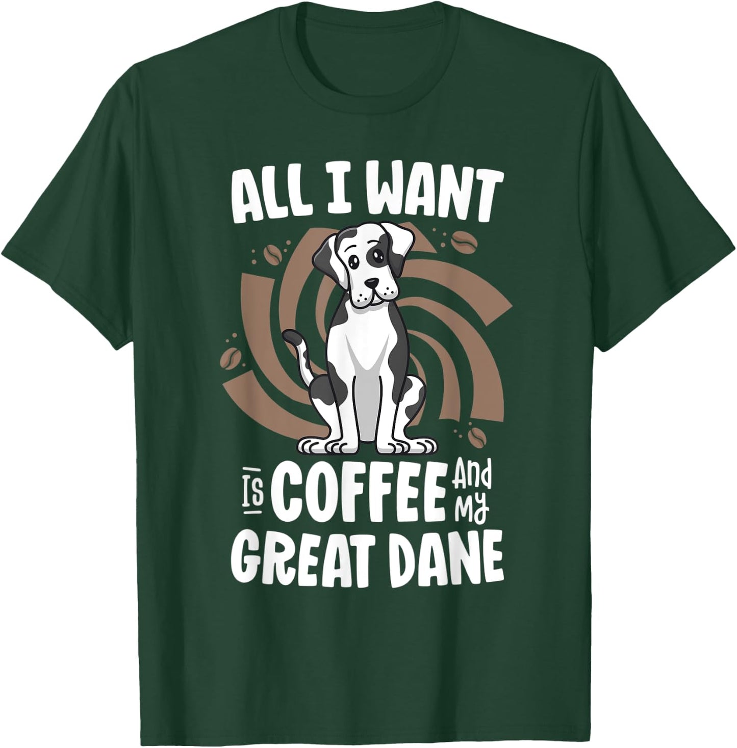 All I Want Is Coffee And My Great Dane Harlequin Dog Mama Women Kids T-Shirt - T-Shirt | Forest