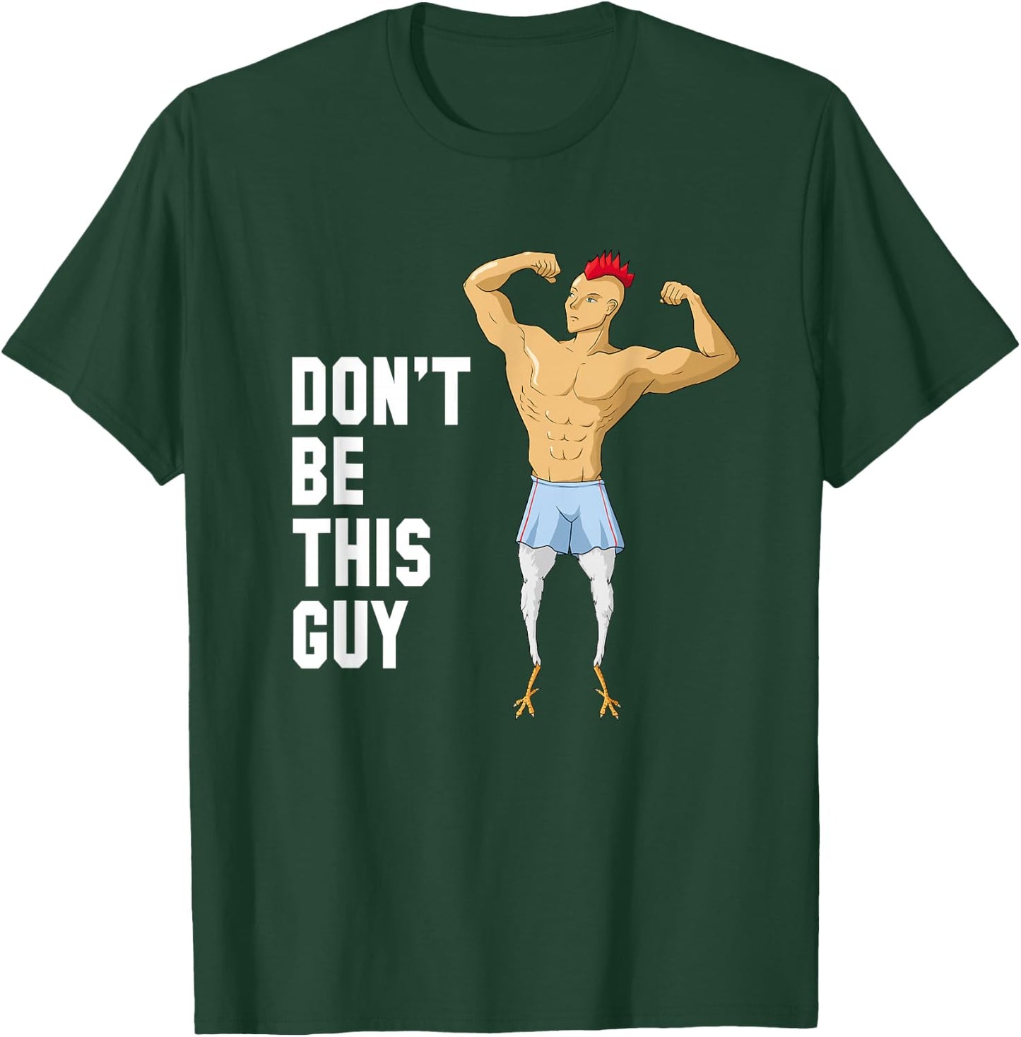 Chicken Legs Never Skip Leg Day - Leg Workout T-Shirt - T-Shirt | Forest
