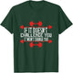 If It Doesnt Challenge You, It Wont Change You T-Shirt - T-Shirt | Forest