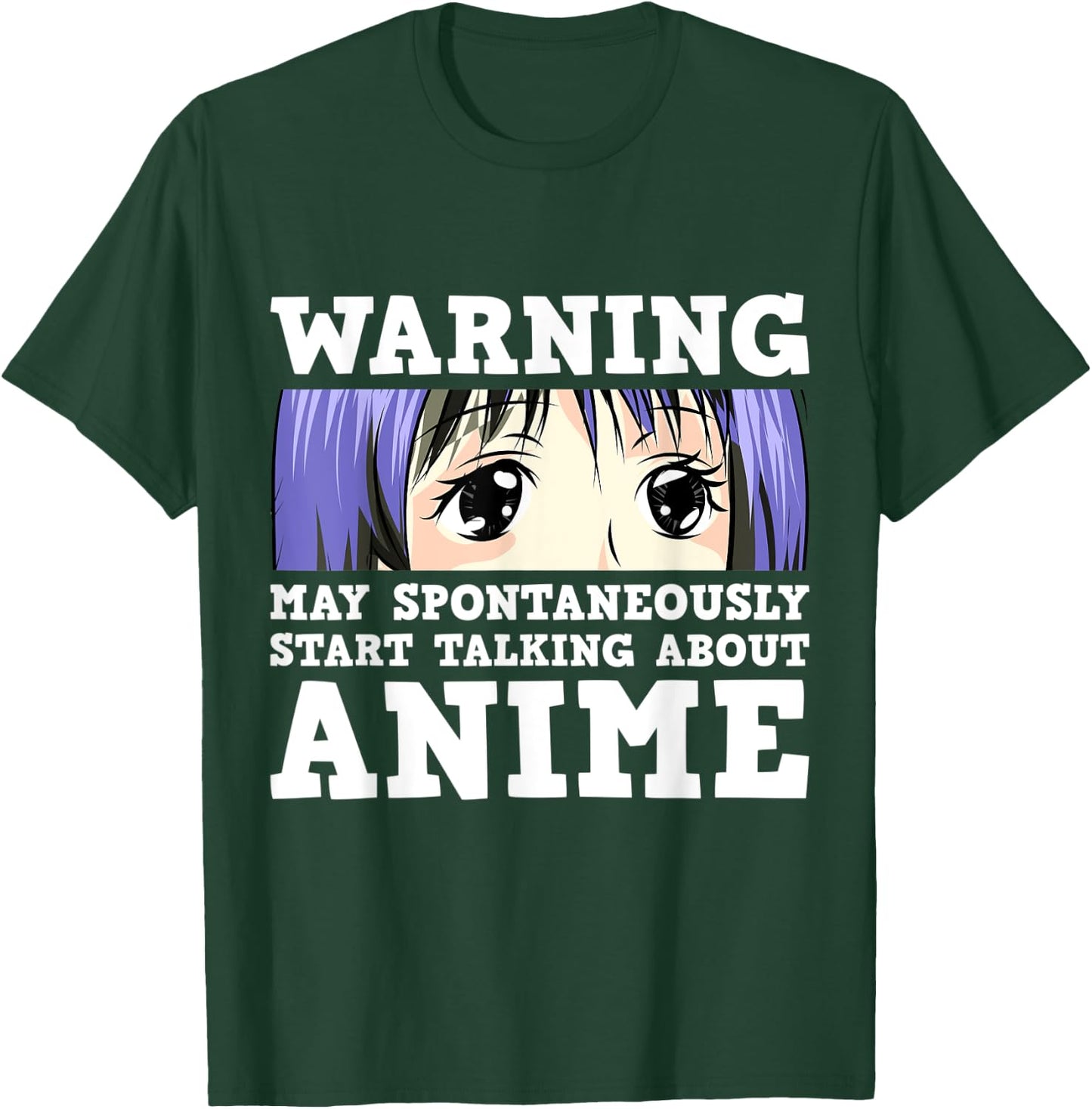 Warning May Spontaneously Start Talking About Anime T-Shirt - T-Shirt | Forest