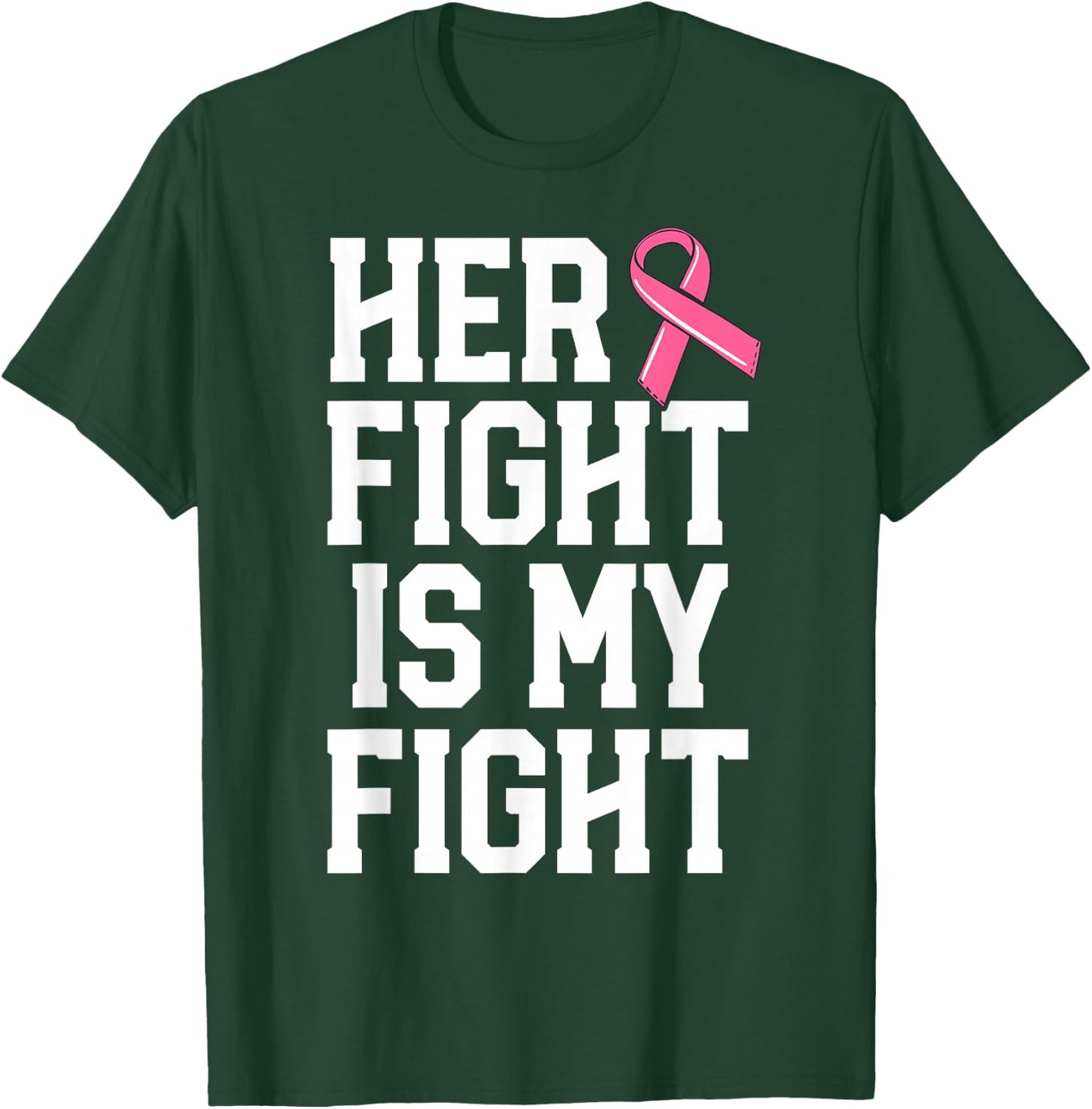 Her Fight Is My Fight Breast Cancer Shirt For Husband Men T-Shirt - T-Shirt | Forest