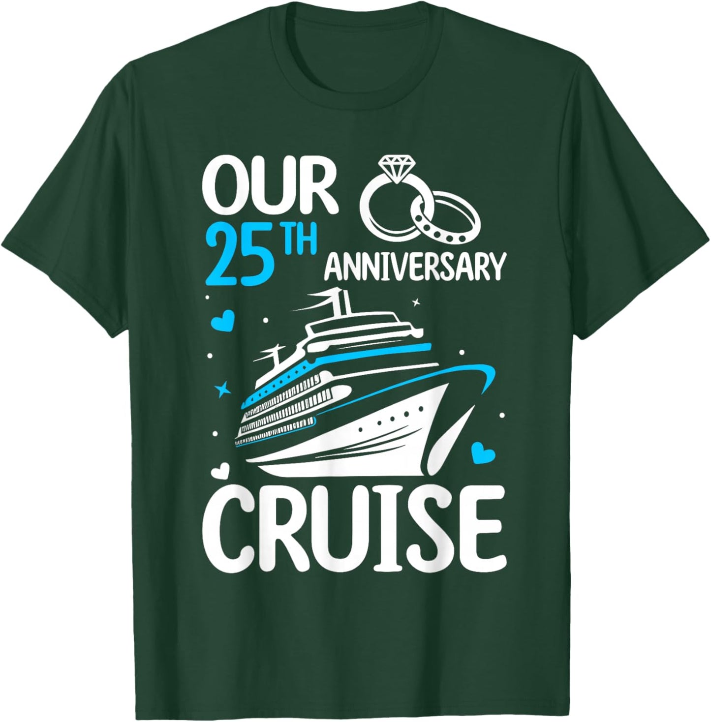 Our 25th Wedding Anniversary Cruise 25 Years Anniversary T-Shirt - T-Shirt | Forest