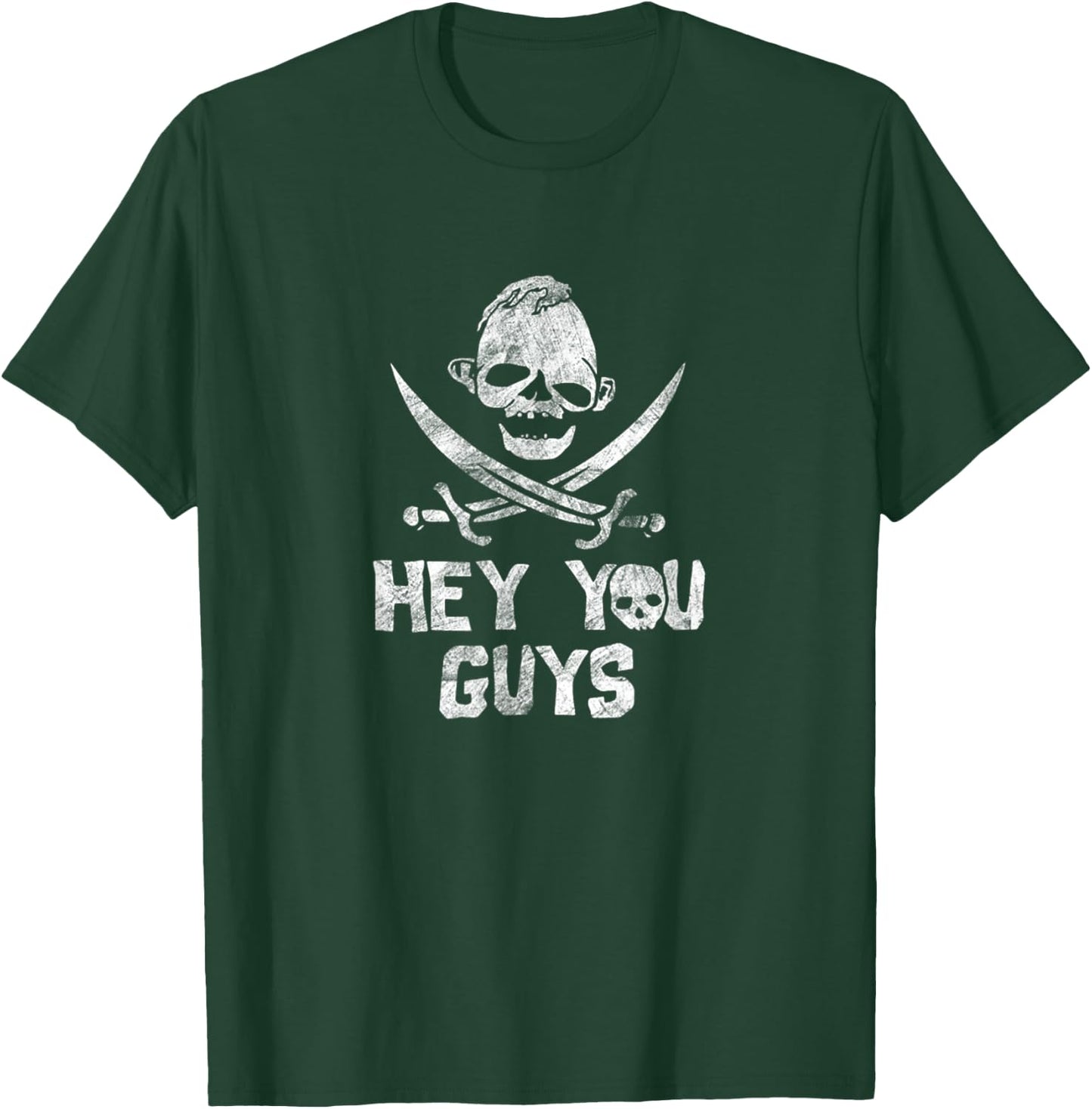 Hey You Guys T-Shirt - T-Shirt | Forest