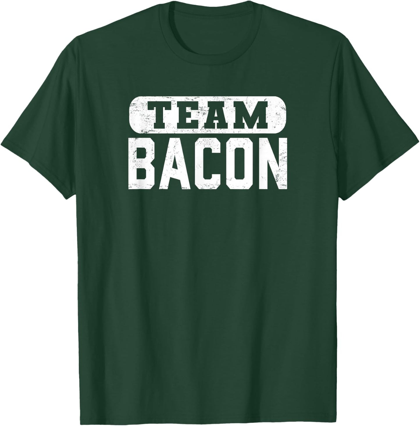 Team Bacon Funny Bacon Lover T-Shirt - T-Shirt | Forest