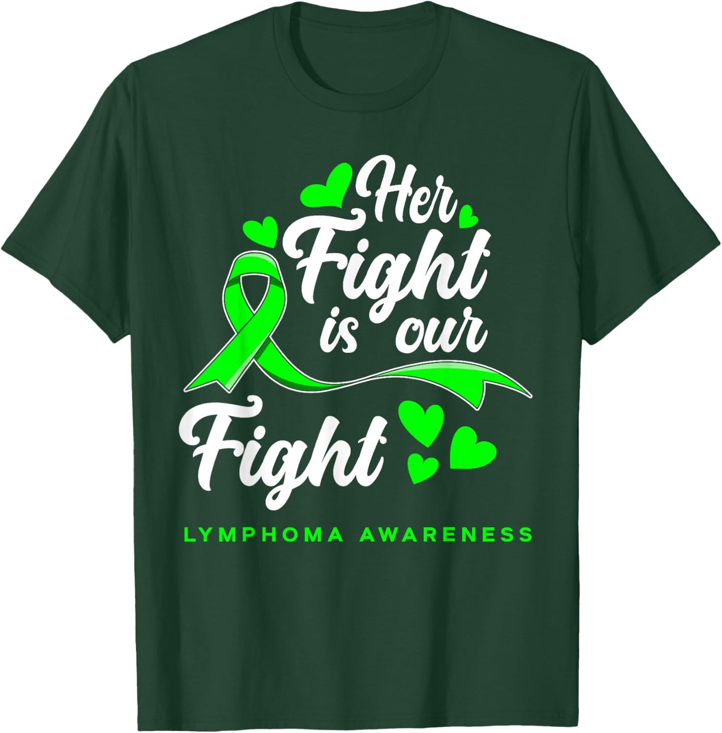 Her Fight Is Our Fight Non-Hodgkin Lymphoma Awareness T-Shirt - T-Shirt | Forest