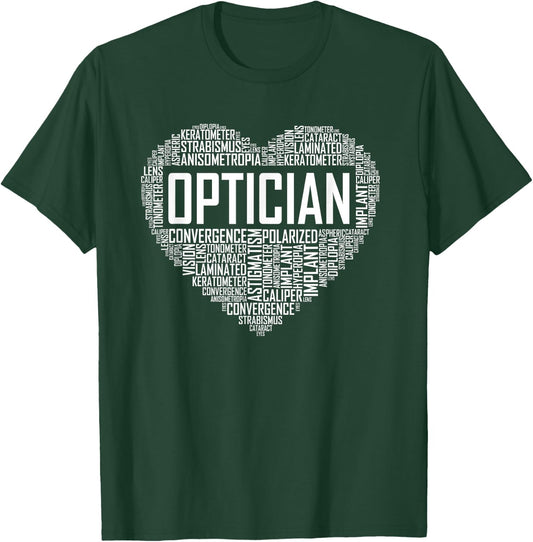Optician Heart Optometrist Gift Ophthalmologist Gifts T-Shirt - T-Shirt | Forest