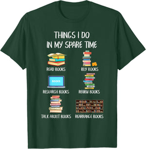 Funny Books Lover Things I Do In My Spare Time Read Books T-Shirt - T-Shirt | Forest