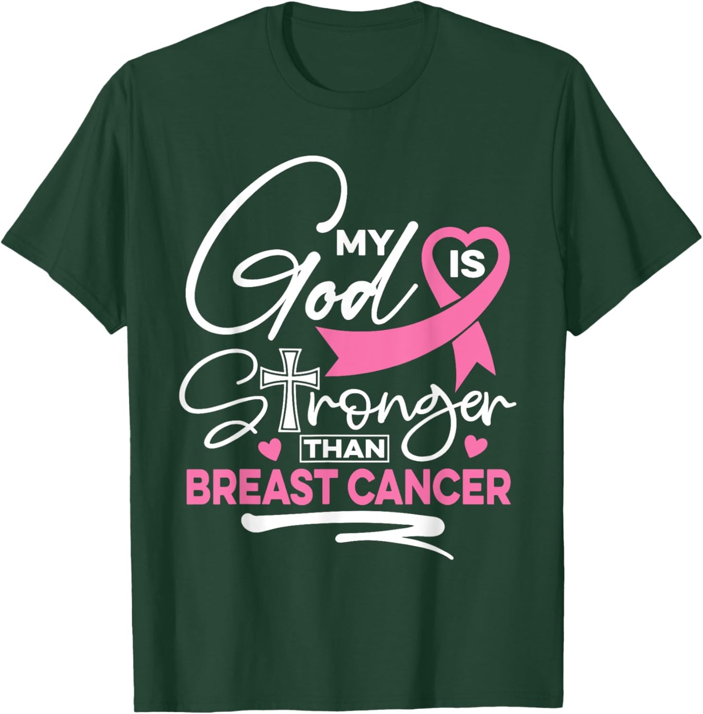 My God Is Stronger Than Breast Cancer Awareness Christian T-Shirt - T-Shirt | Forest