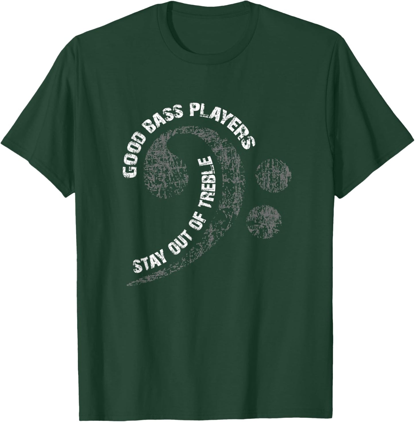 Bass no treble bass player need no treble bass guitarist T-Shirt - T-Shirt | Forest