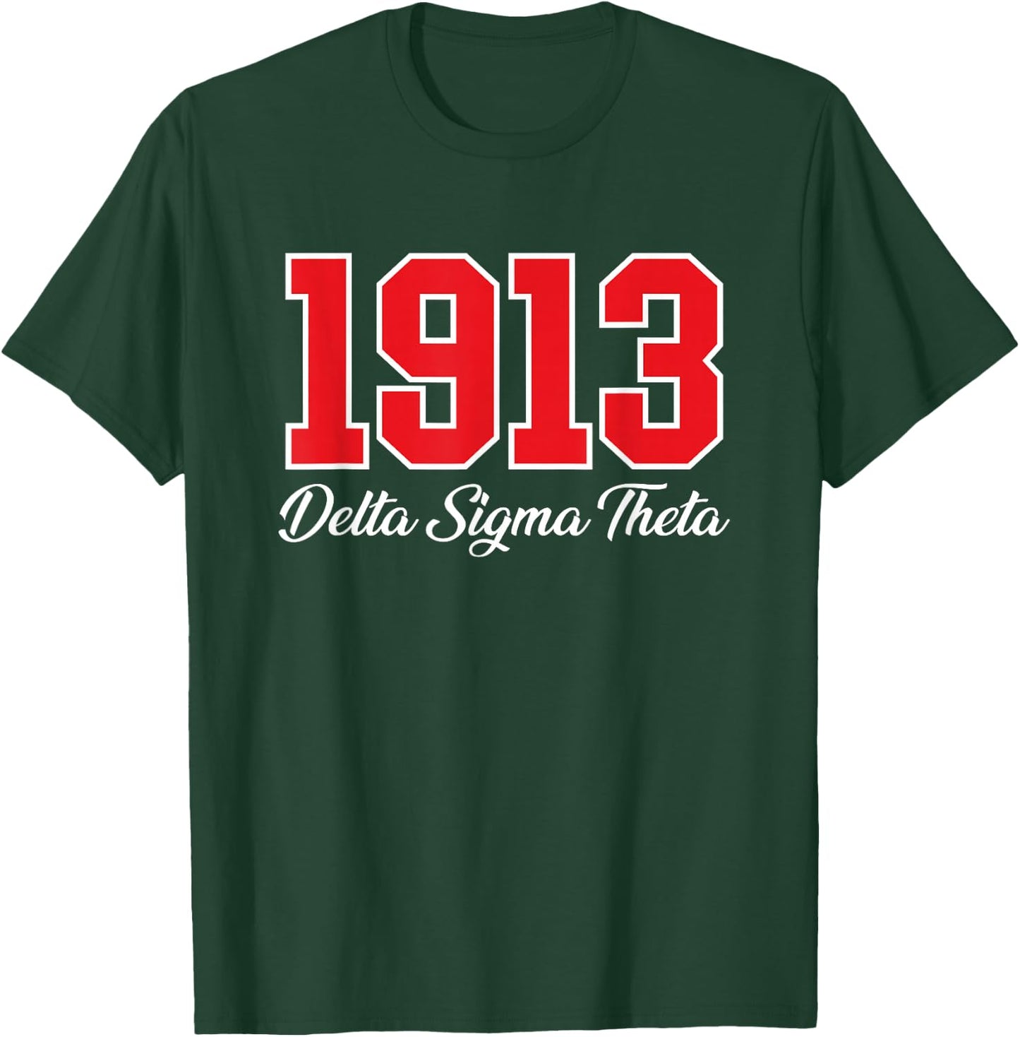 Delta Sigma Theta Sorority Paraphernalia, Delta 1913 HBCU T-Shirt - T-Shirt | Forest