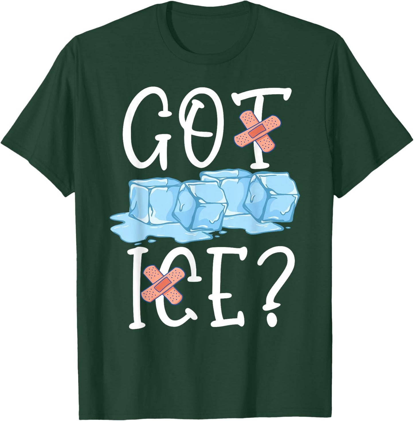 Got Ice School Nurse Saying T-Shirt - T-Shirt | Forest