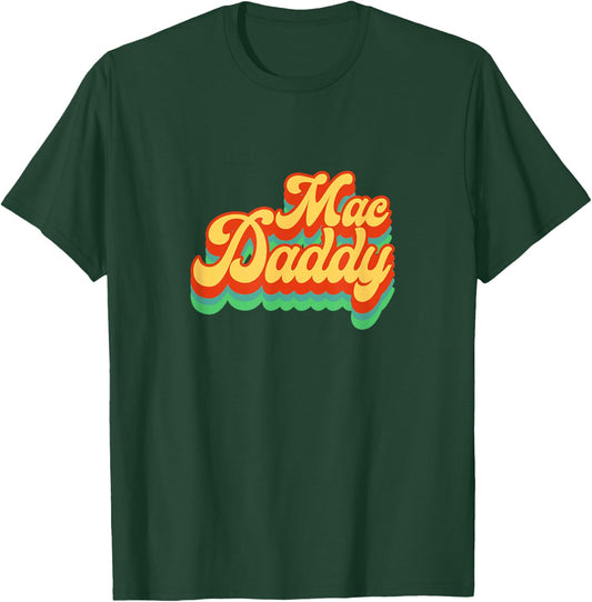 Mac Daddy 70s 80s Funk Disco Party Retro Vintage T-Shirt - T-Shirt | Forest