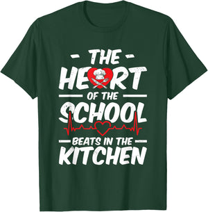 The Heart Of The School Beats In The Kitchen Lunch Lady T-Shirt - T-Shirt | Forest
