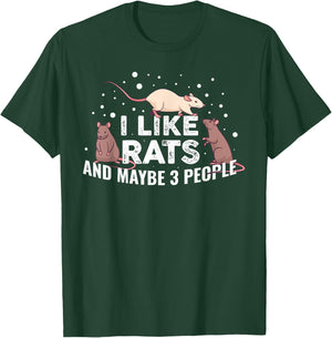 I Like Rats And Maybe 3 People T-Shirt - T-Shirt | Forest