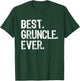 Best Gruncle Ever Funny Cool Grandpa T-Shirt - T-Shirt | Forest