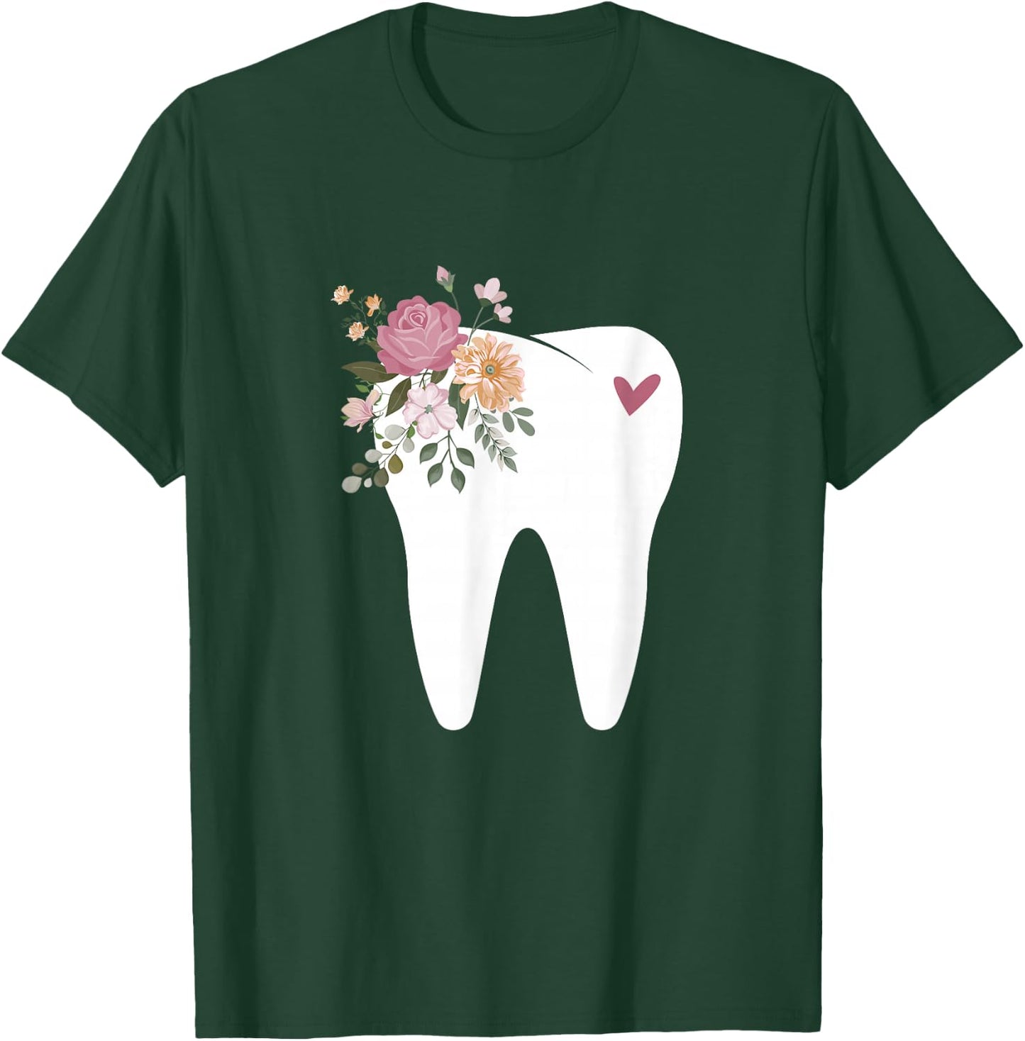 Dentist Dental Assistant Oral Hygienist Tooth Flower T-Shirt - T-Shirt | Forest