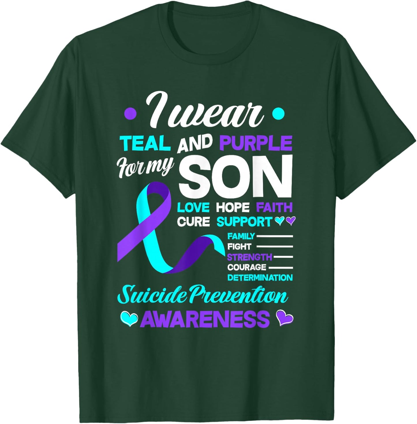 I Wear Teal & Purple for My Son Suicide Prevention Awareness T-Shirt - T-Shirt | Forest