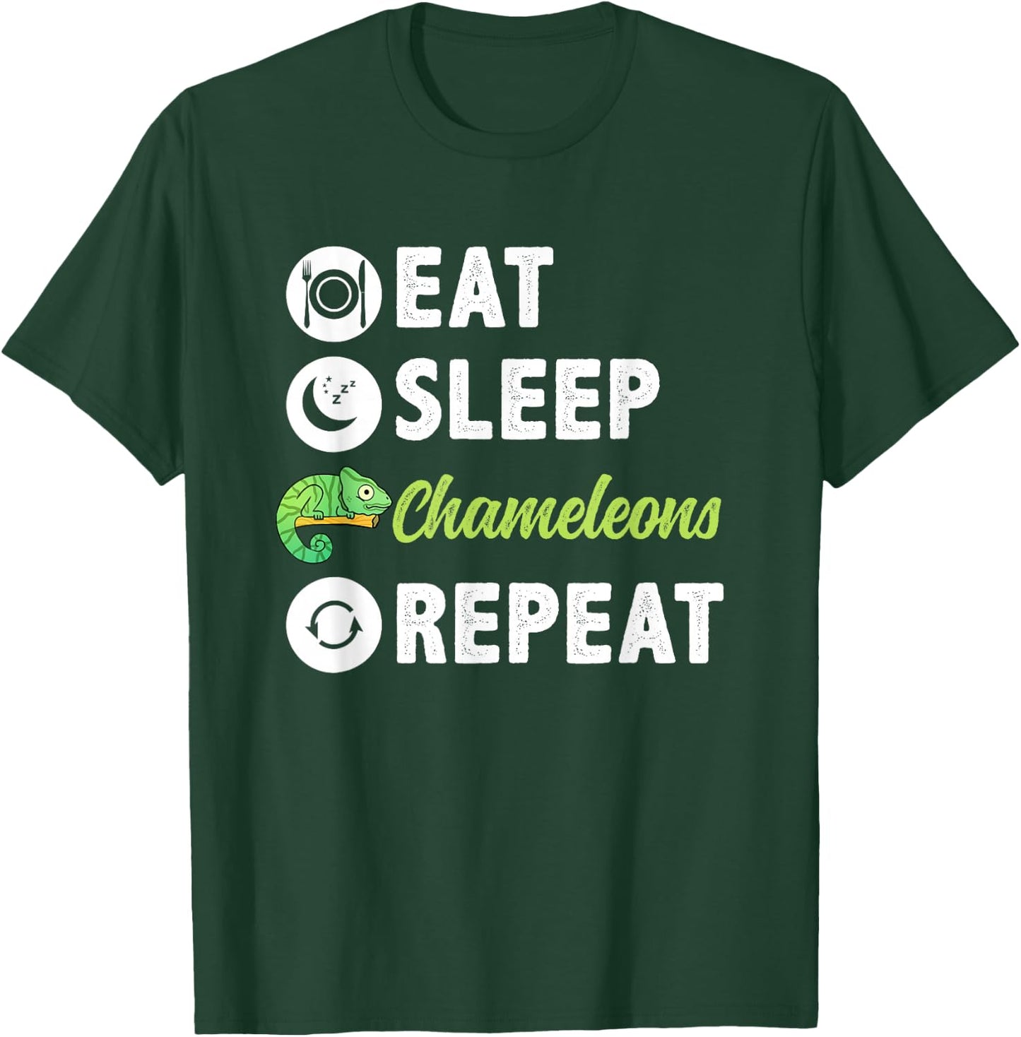 Eat Sleep Chameleons Repeat T-Shirt - T-Shirt | Forest