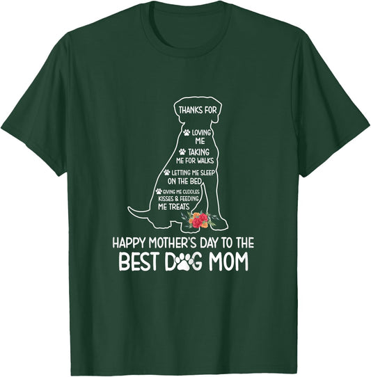 Happy Mother's Day To The Best Dog Mom Mothers Day Dog Lover T-Shirt - T-Shirt | Forest